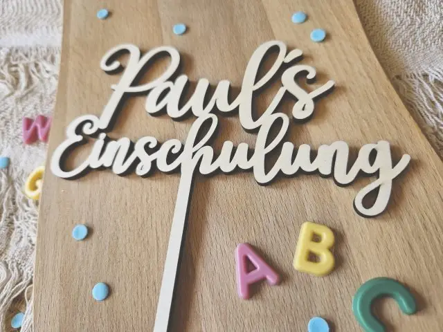 Cake Topper Schriftzug "Einschulung / Schulkind 4" Lasercut