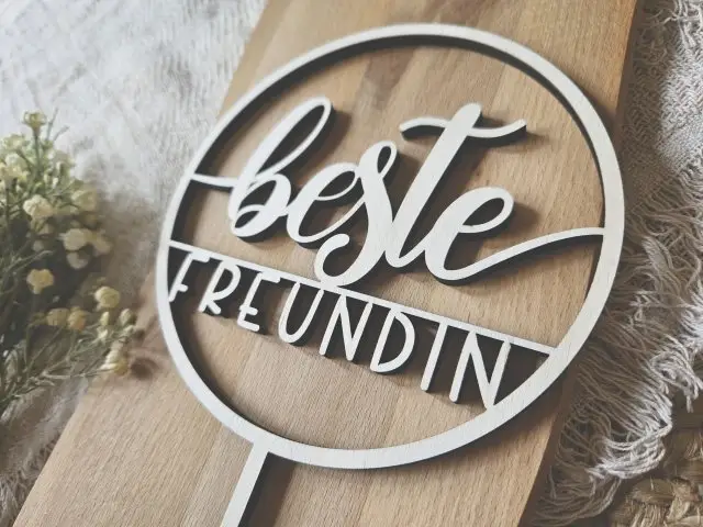 Cake Topper Schriftzug "Beste Freundin 1" Lasercut