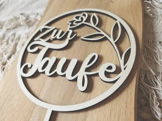 Cake Topper Schriftzug "Taufe 3" Lasercut aus Holz