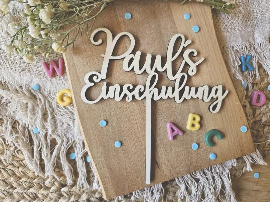 Cake Topper Schriftzug "Einschulung / Schulkind 4" Lasercut