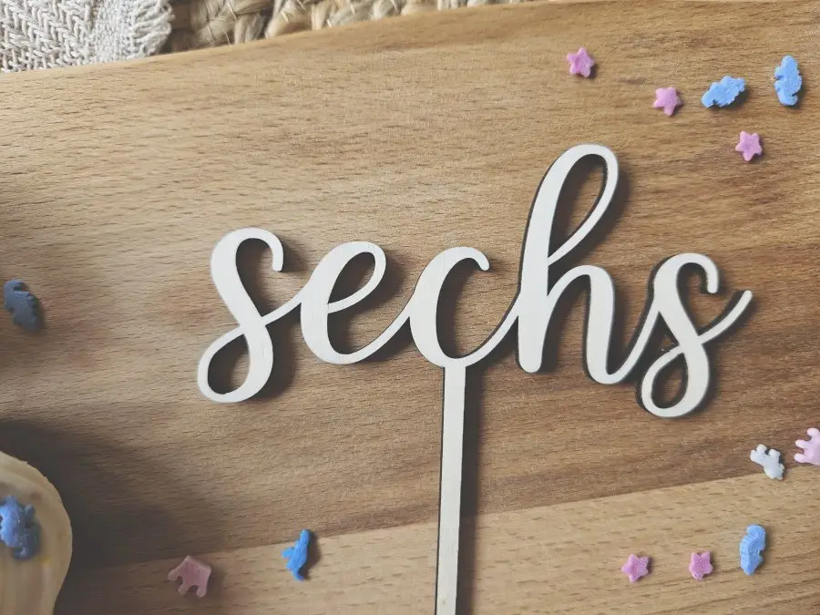 Cake Topper Schriftzug "Geburtstag 6 Sechs" Lasercut aus Holz