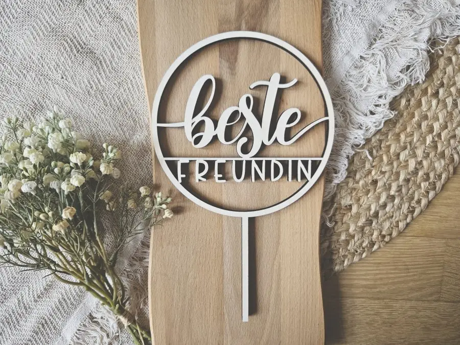 Cake Topper Schriftzug "Beste Freundin 1" Lasercut