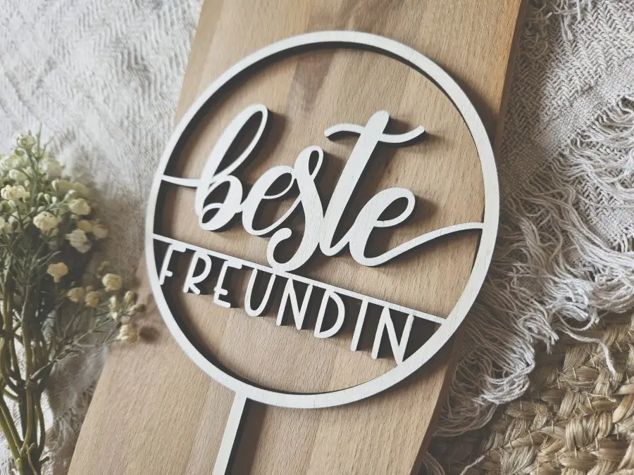 Cake Topper Schriftzug "Beste Freundin 1" Lasercut