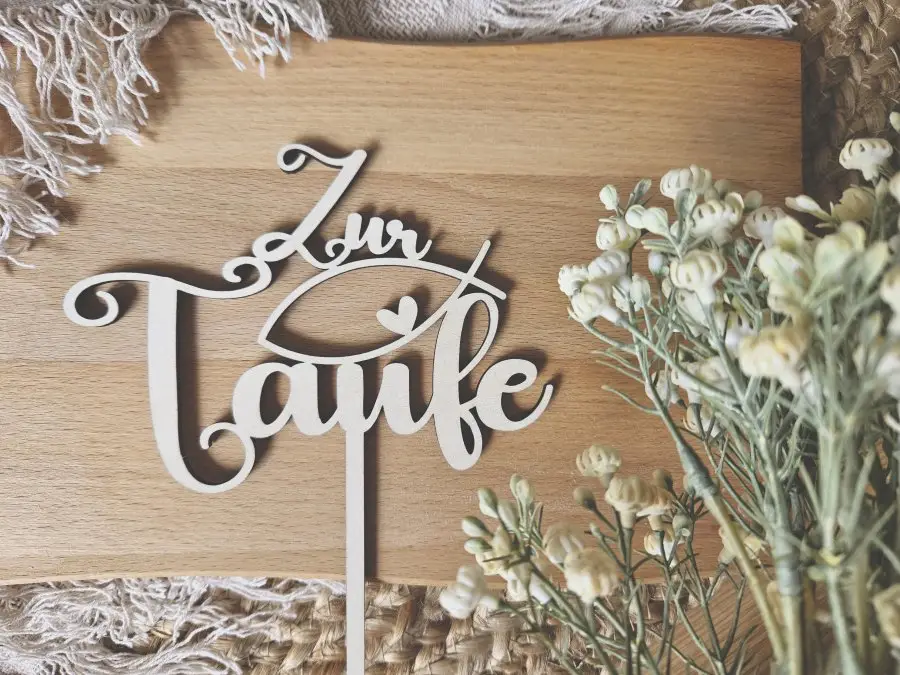 Cake Topper Schriftzug "Taufe 1" Lasercut aus Holz