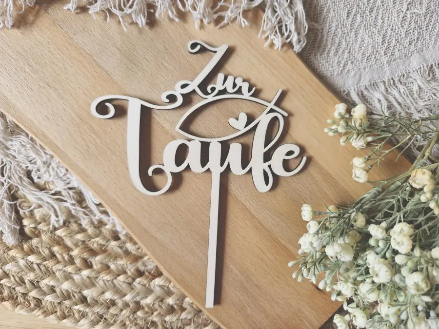 Cake Topper Schriftzug "Taufe 1" Lasercut aus Holz